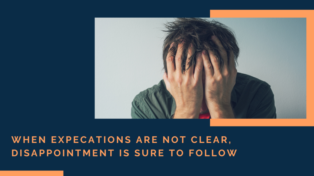 Make Expectations Clear to Prevent Unnecessary Conflict